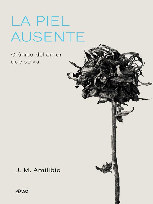 Title details for La piel ausente by Jesús María Amilibia - Available